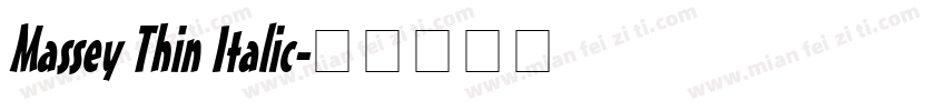 Massey Thin Italic字体转换